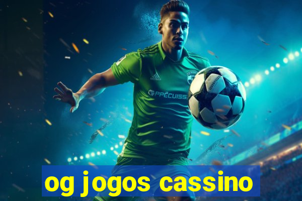 og jogos cassino